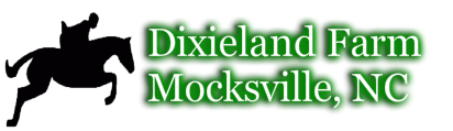 Dixieland Farm - Mocksville, NC 336-492-6403